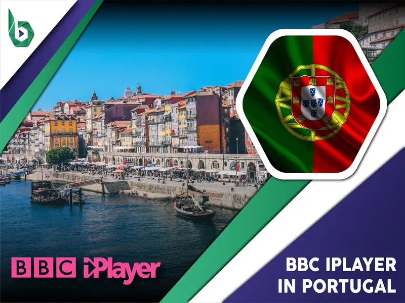 Watch BBC iPlayer in Portugal