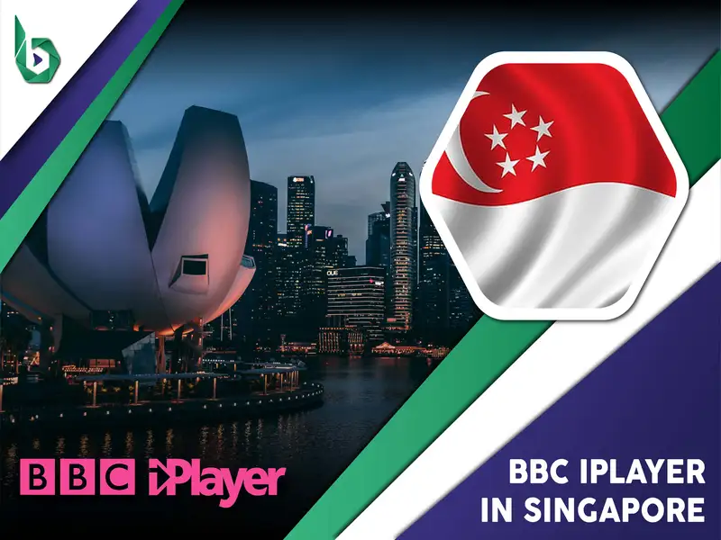 Watch BBC iPlayer in Singapore