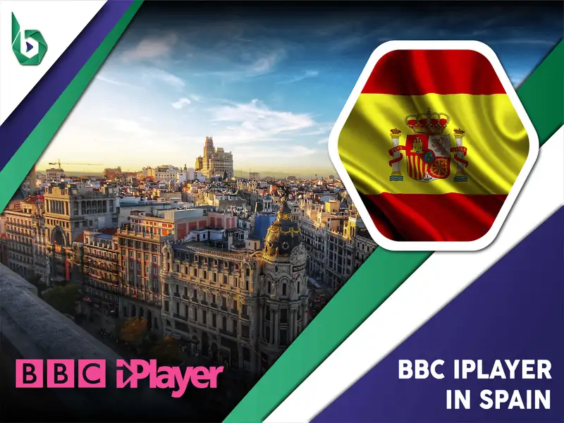 Watch BBC iPlayer in Spain