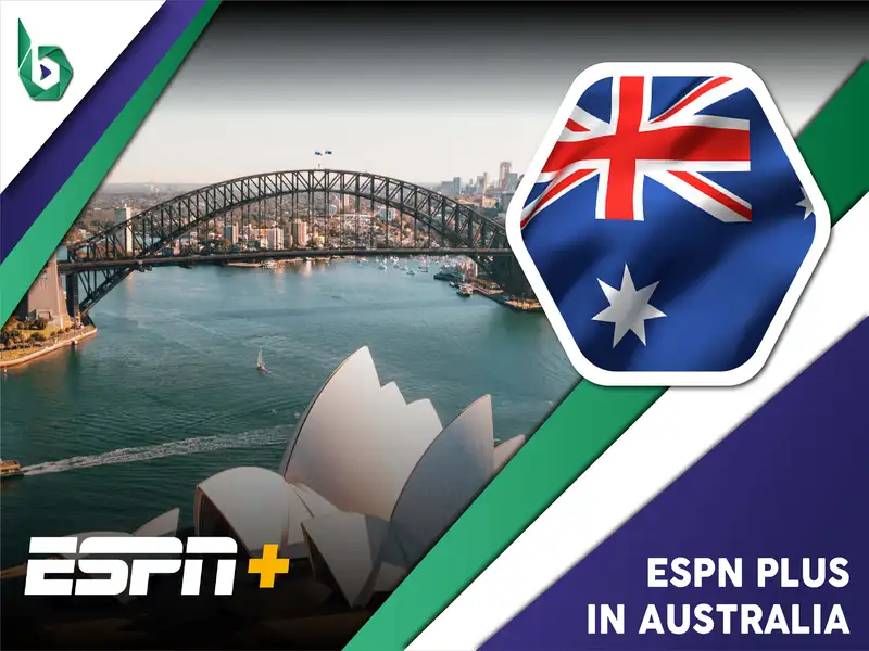 Watch ESPN Plus in Australia