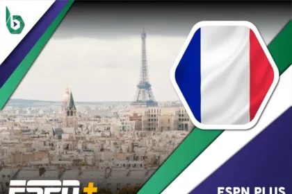 Watch ESPN Plus in France