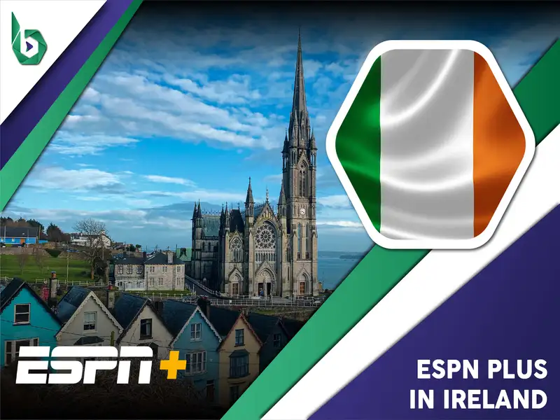 Watch ESPN Plus in Ireland