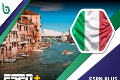 Watch ESPN Plus in Italy