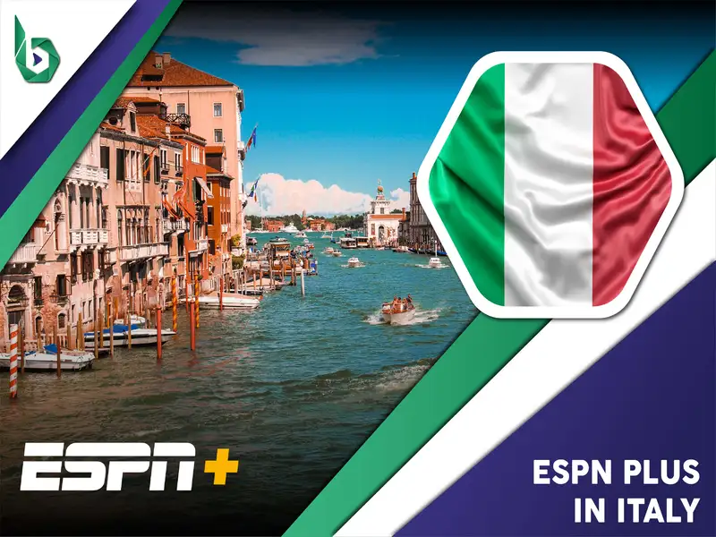 Watch ESPN Plus in Italy