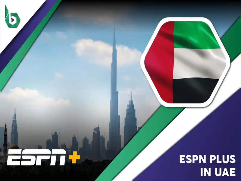 Watch ESPN Plus in UAE