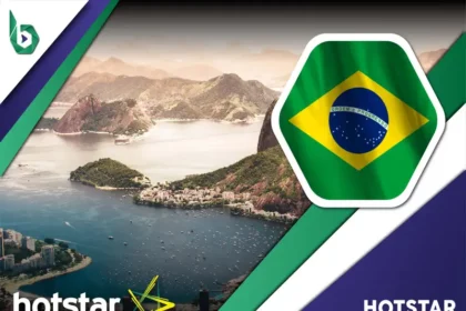 Watch Hotstar in Brazil