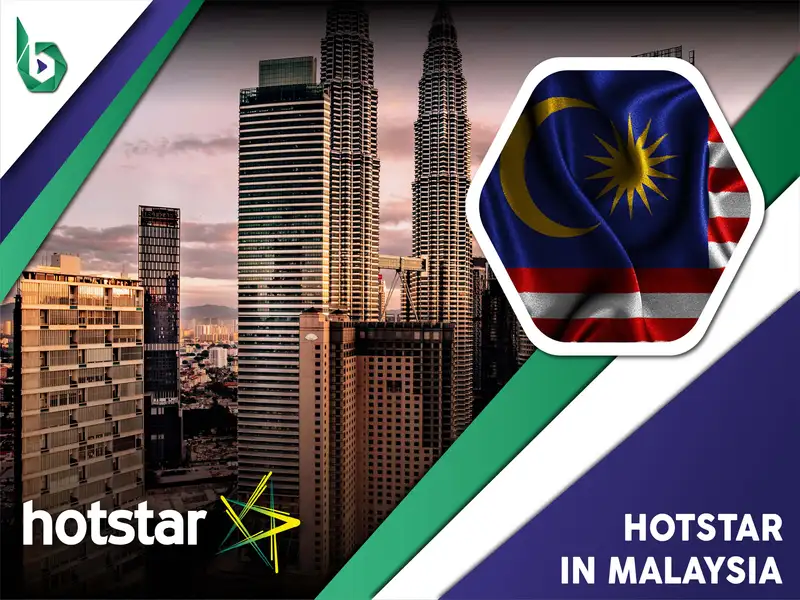 Watch Hotstar in Malaysia