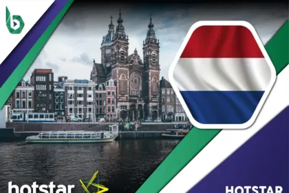 Watch Hotstar in Netherlands