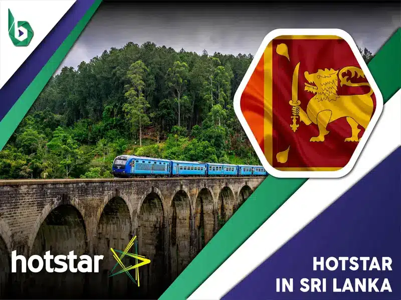 Watch Hotstar in Srilanka