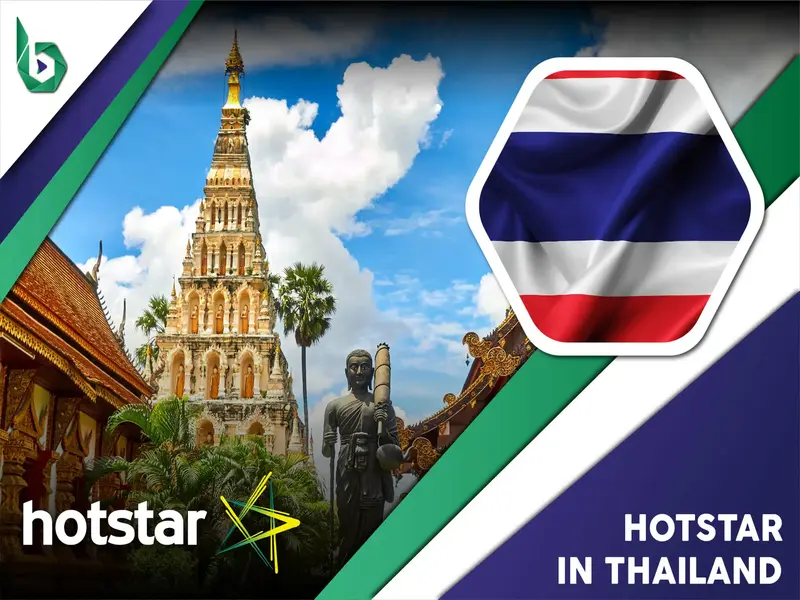 Watch Hotstar in Thailand