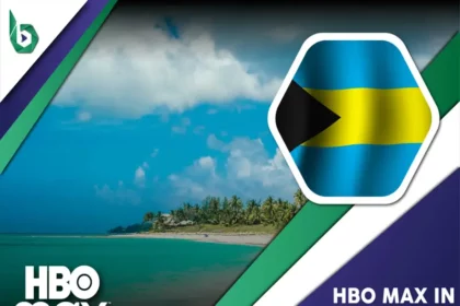 Watch HBO Max in Bahamas