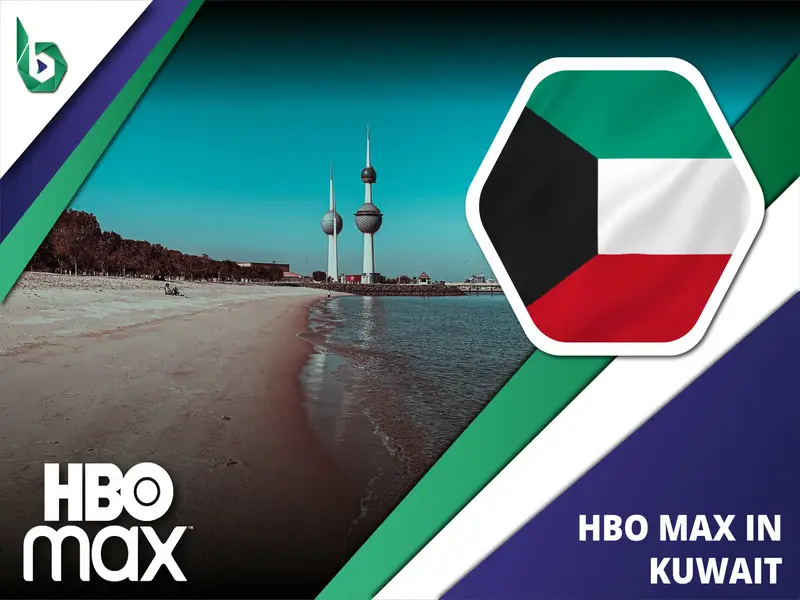 Watch HBO Max in Kuwait