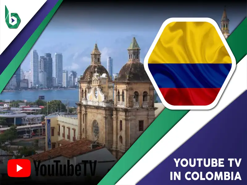 Watch YouTube TV in Colombia
