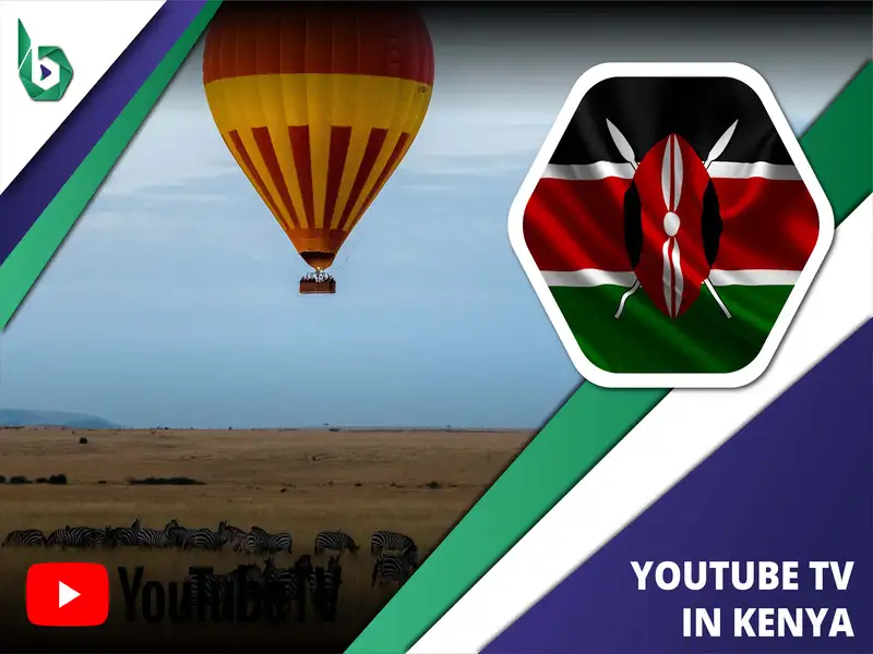 Watch YouTube TV in Kenya
