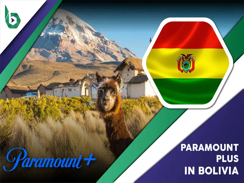 Watch Paramount Plus in Bolivia