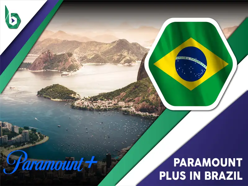 Watch Paramount Plus in Brazil
