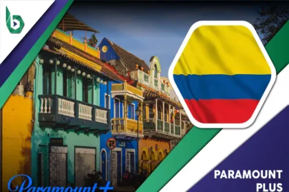 Watch Paramount Plus in Colombia