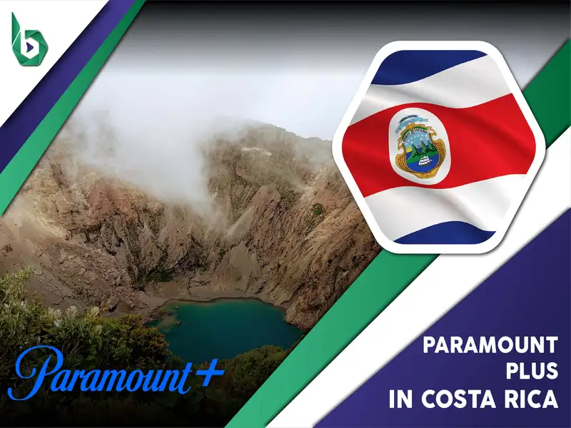 Watch Paramount Plus in Costa Rica