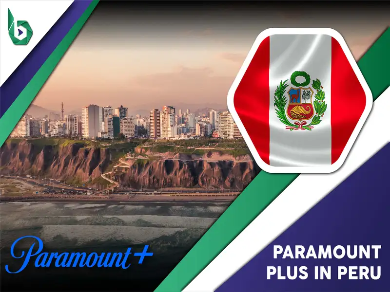 Watch Paramount Plus in Peru