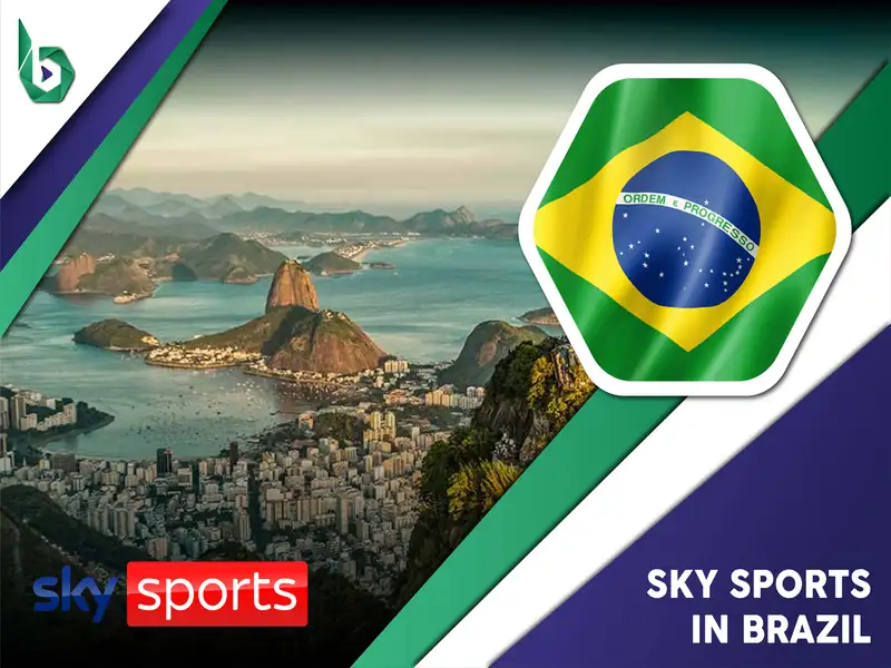 Watch Sky Sports in Brazil