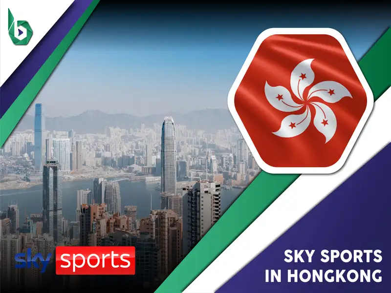 Watch Sky Sports in Hong Kong