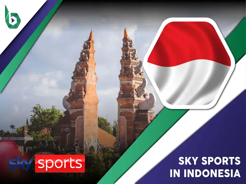 Watch Sky Sports in Indonesia