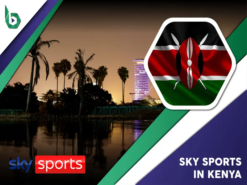 Watch Sky Sports in Kenya