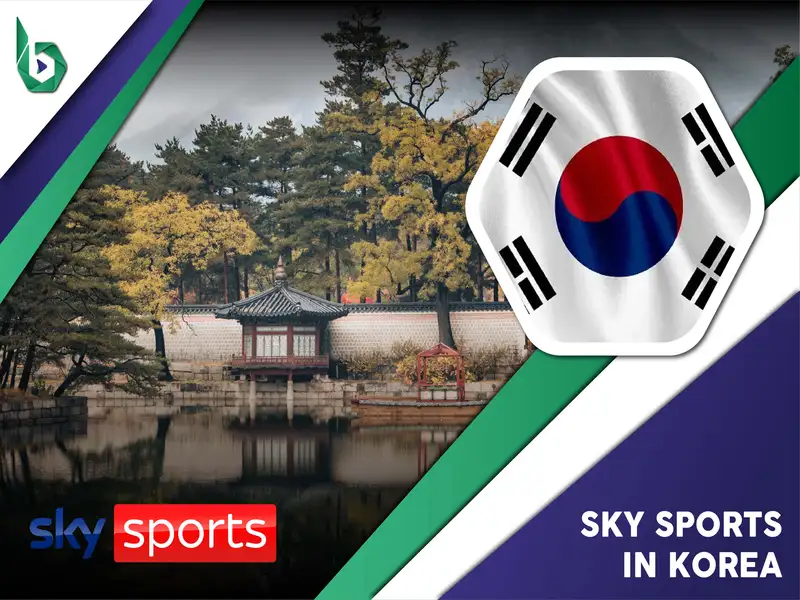 Watch Sky Sports in Korea