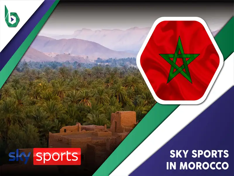 Watch Sky Sports in Morocco