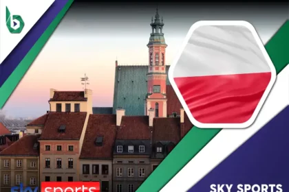 Watch Sky Sports in Poland