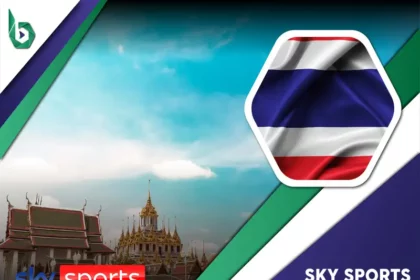 Watch Sky Sports in Thailand