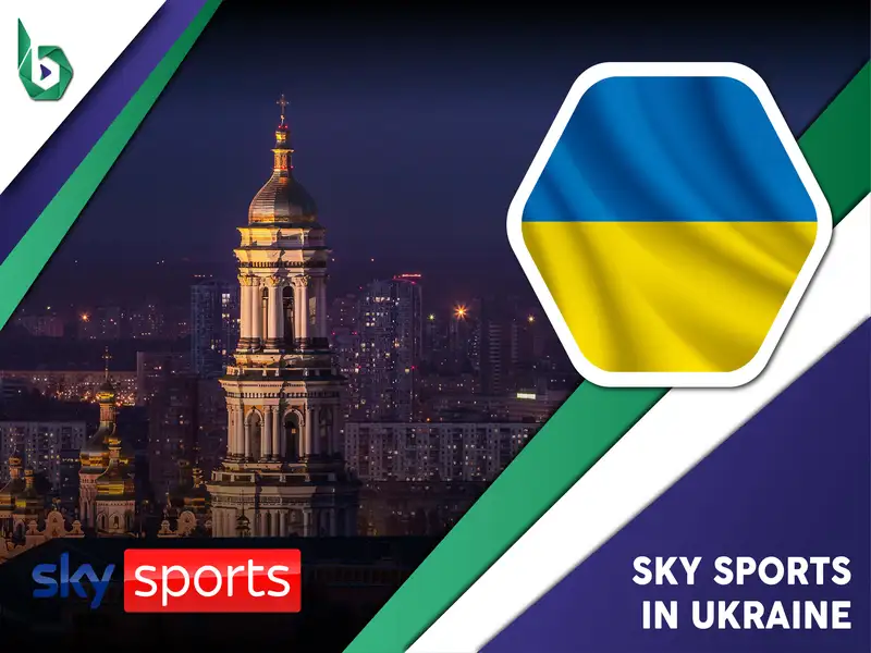 Watch Sky Sports in Ukraine