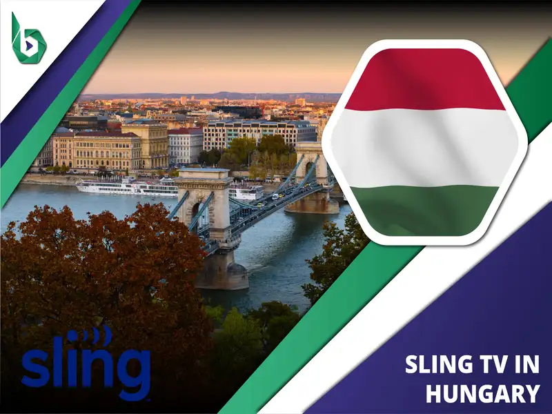 Watch Sling TV in Hungary