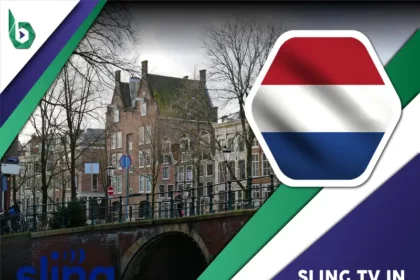 Watch Sling TV in Netherlands