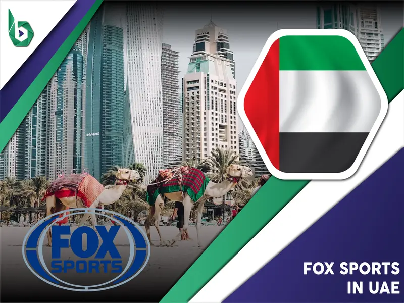 Watch Fox Sports in UAE