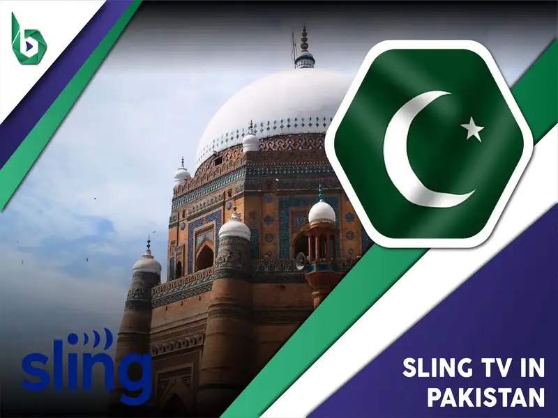 Watch Sling TV in Pakistan