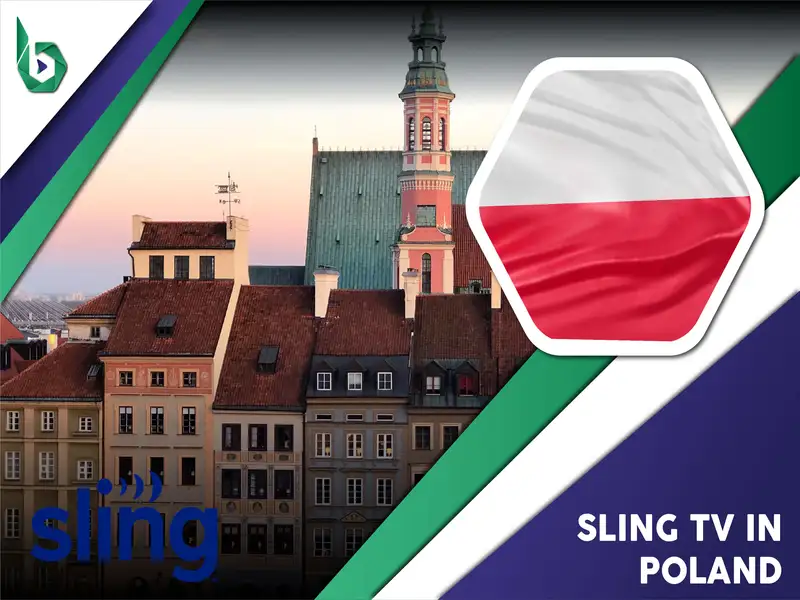 Watch Sling TV in Poland