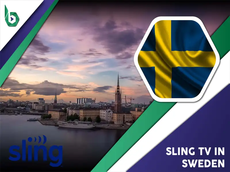 Watch Sling TV in Sweden