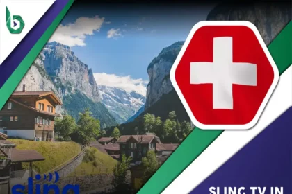 Watch Sling TV in Switzerland