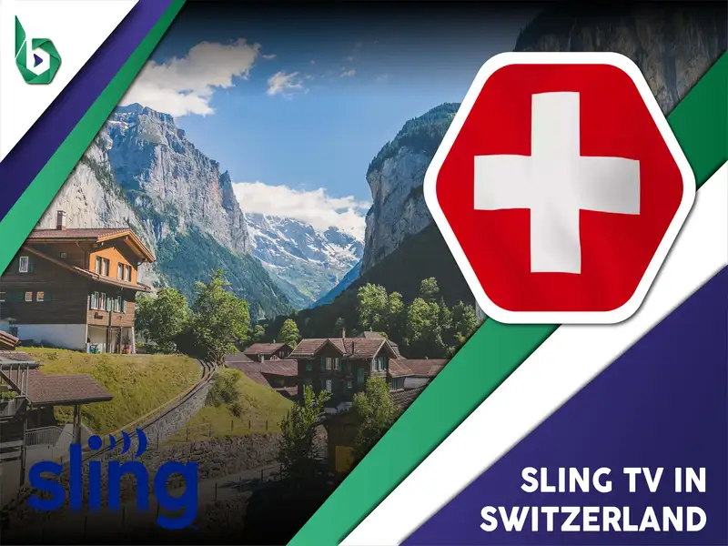 Watch Sling TV in Switzerland