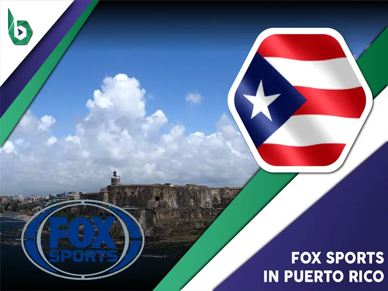 Watch Fox Sports in Puerto Rico