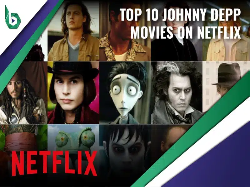 Top 10 Johnny Depp Movies on Netflix