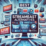 Best StreamEast Alternatives